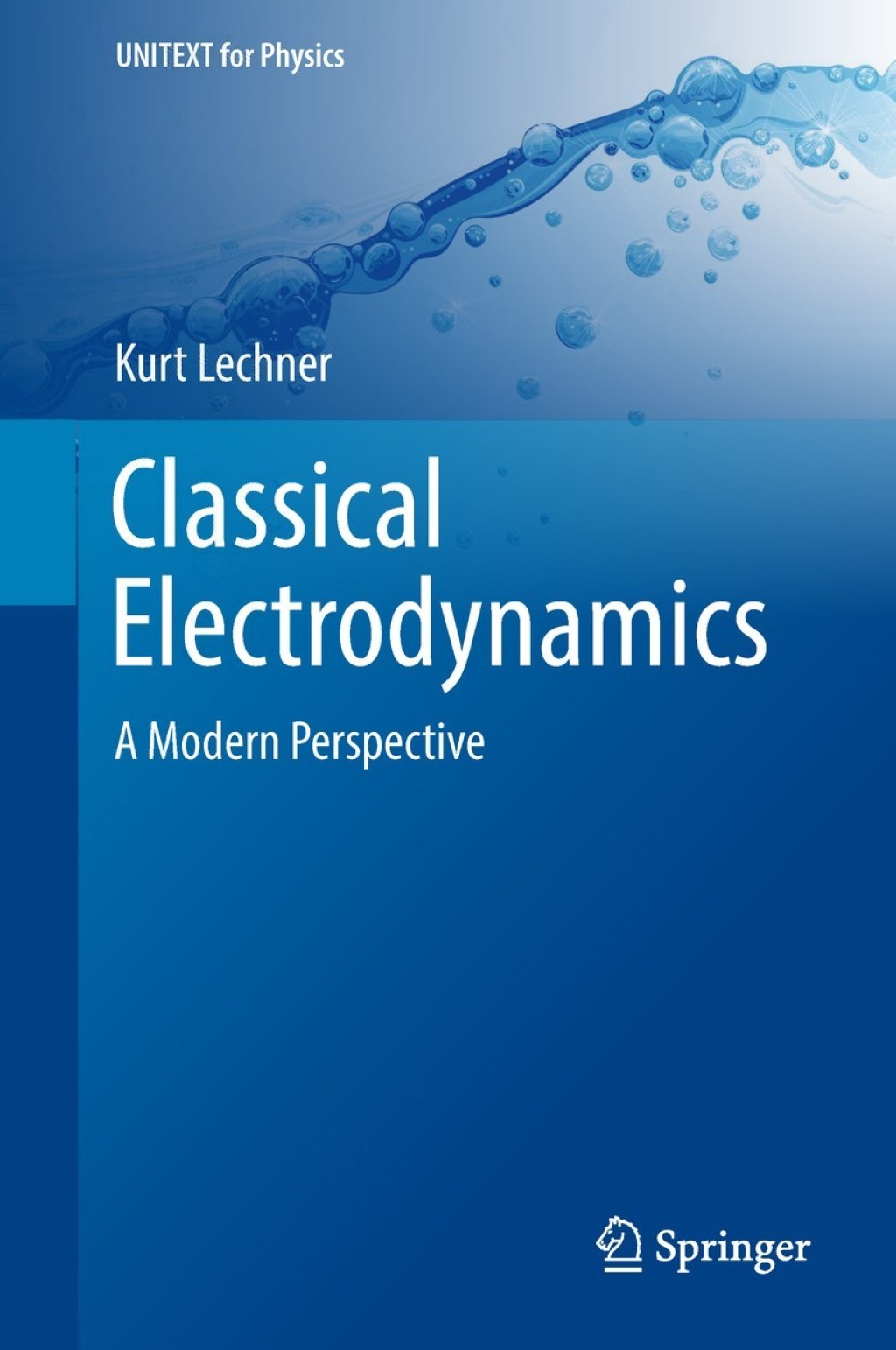 Classical Electrodynamics A Modern Perspective 