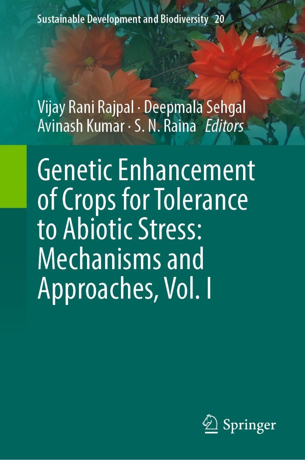 Genetic Enhancement of Crops for Tolerance to Abiotic Stress: Mechanisms and Approaches, Vol. I 