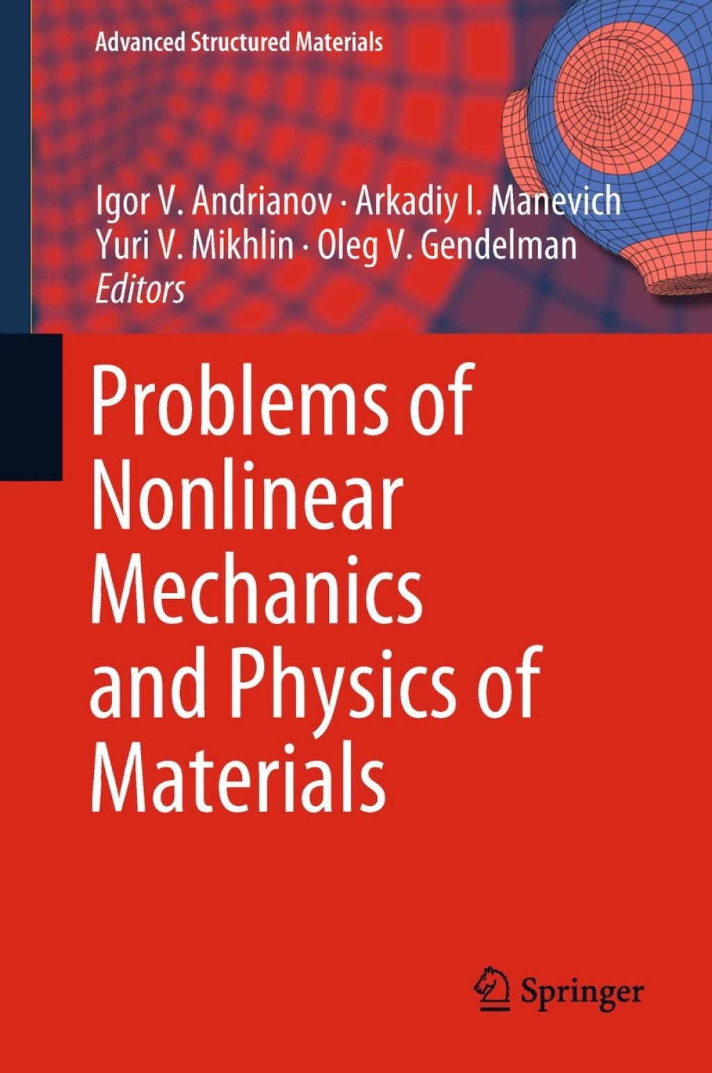 Problems of Nonlinear Mechanics and Physics of Materials 