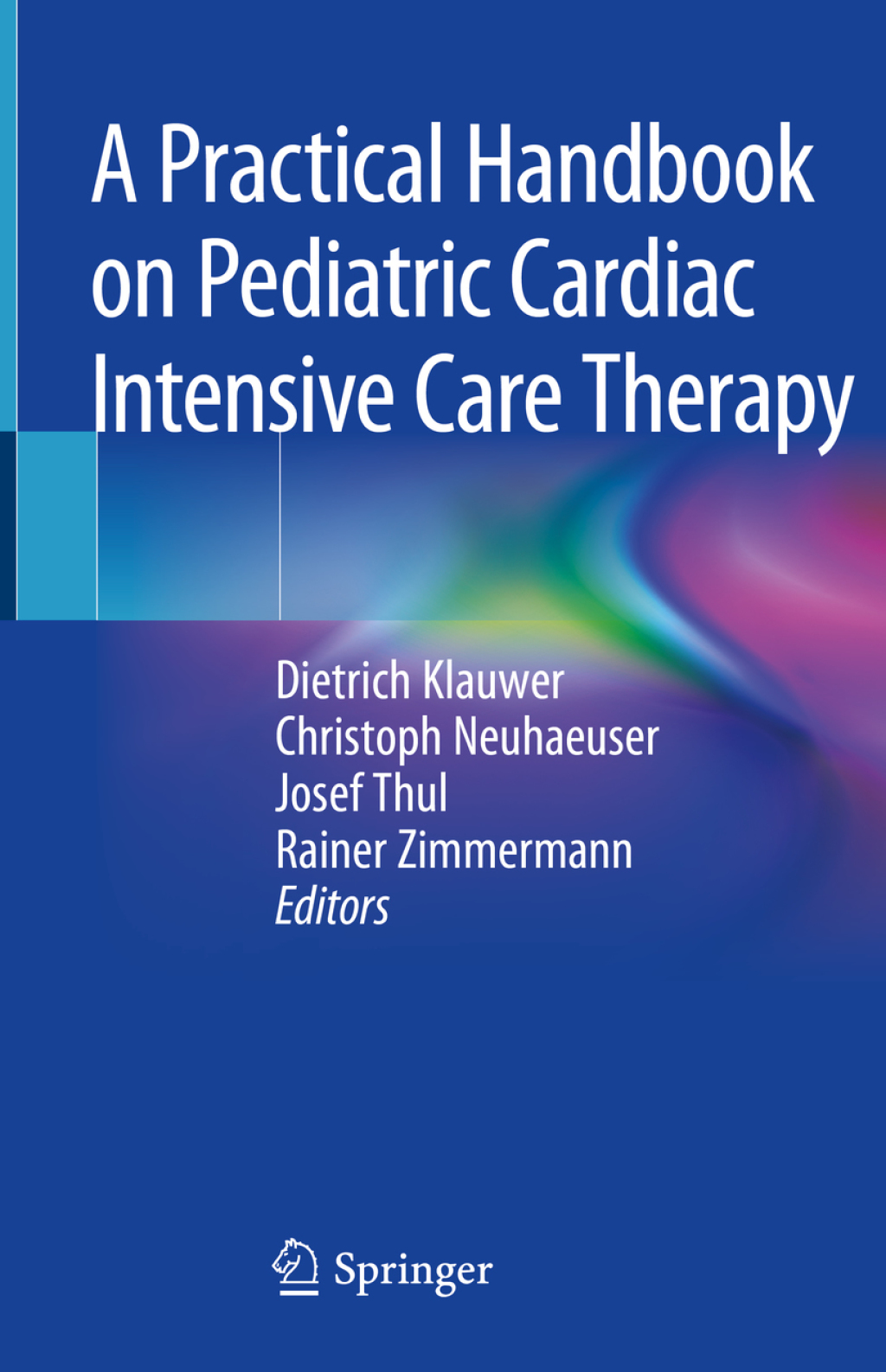 A Practical Handbook on Pediatric Cardiac Intensive Care Therapy 