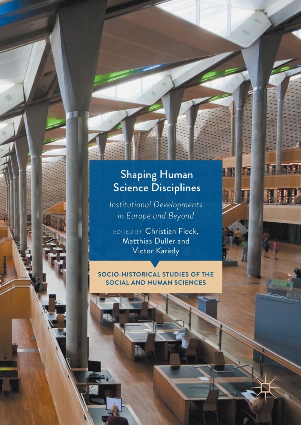 Shaping Human Science Disciplines Institutional Developments in Europe and Beyond Shaping Human Science Disciplines Institutional Developments in Europe and Beyond - Image 1