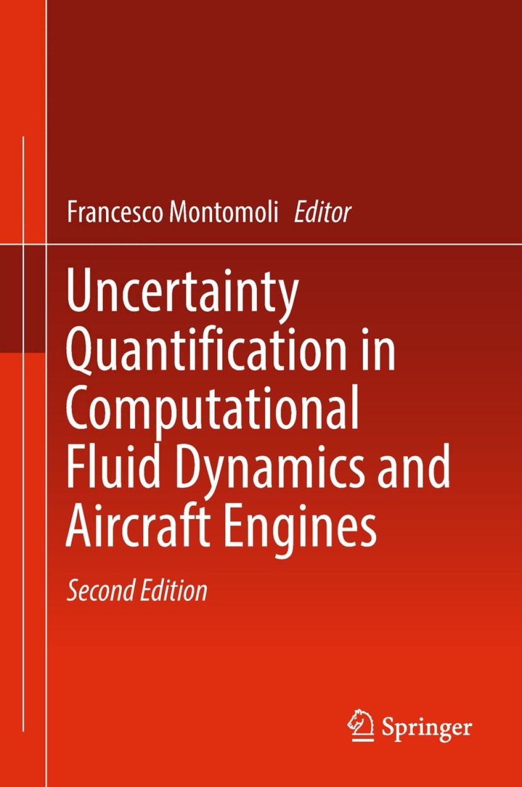Uncertainty Quantification in Computational Fluid Dynamics and Aircraft Engines 2nd Edition
