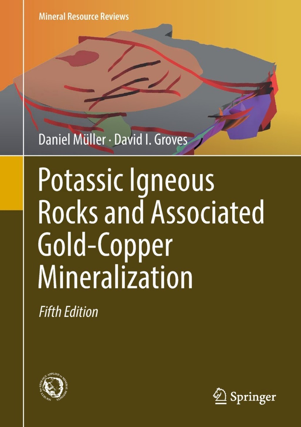 Potassic Igneous Rocks and Associated Gold-Copper Mineralization 5th Edition