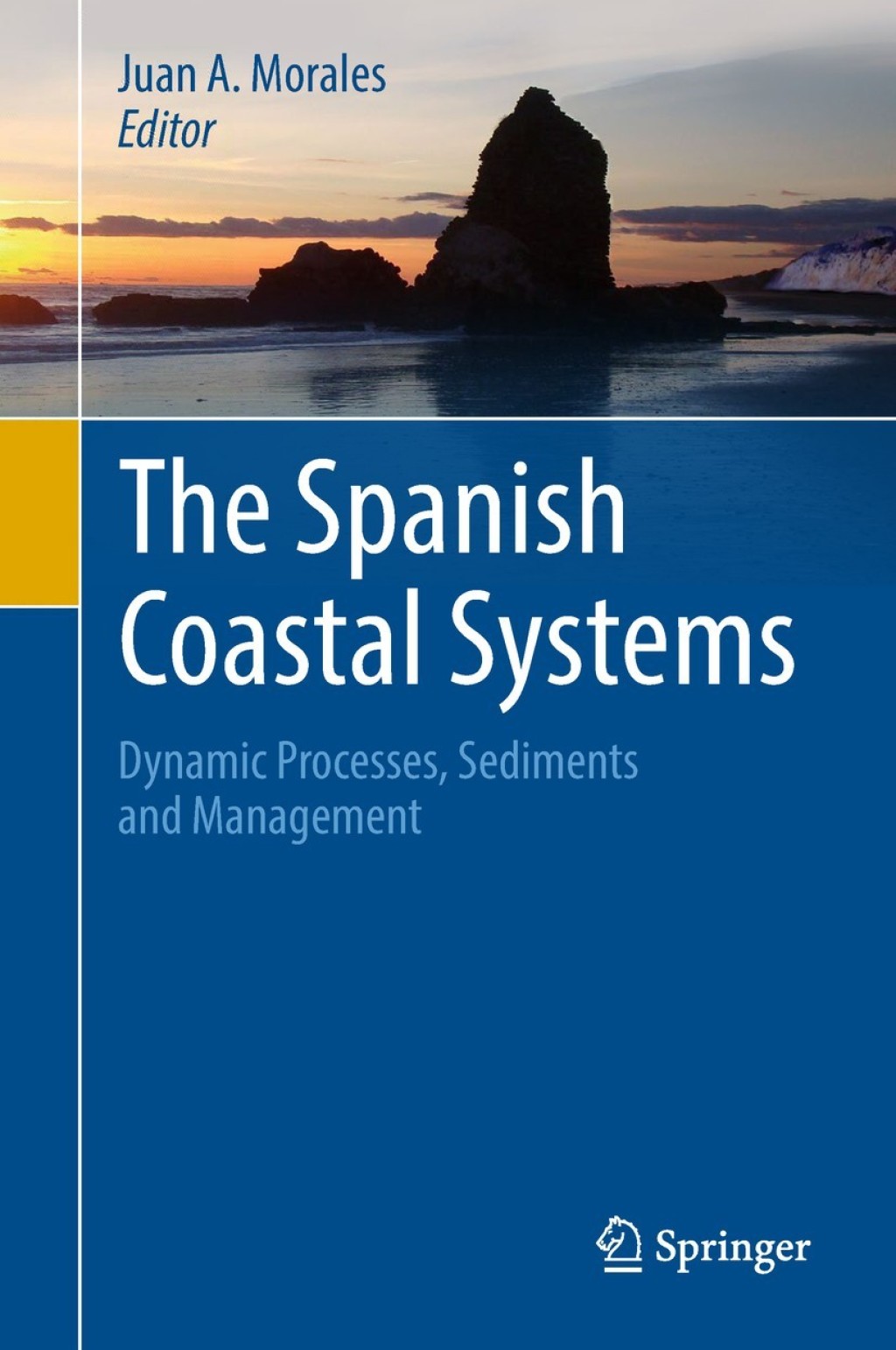 The Spanish Coastal Systems Dynamic Processes, Sediments and Management 