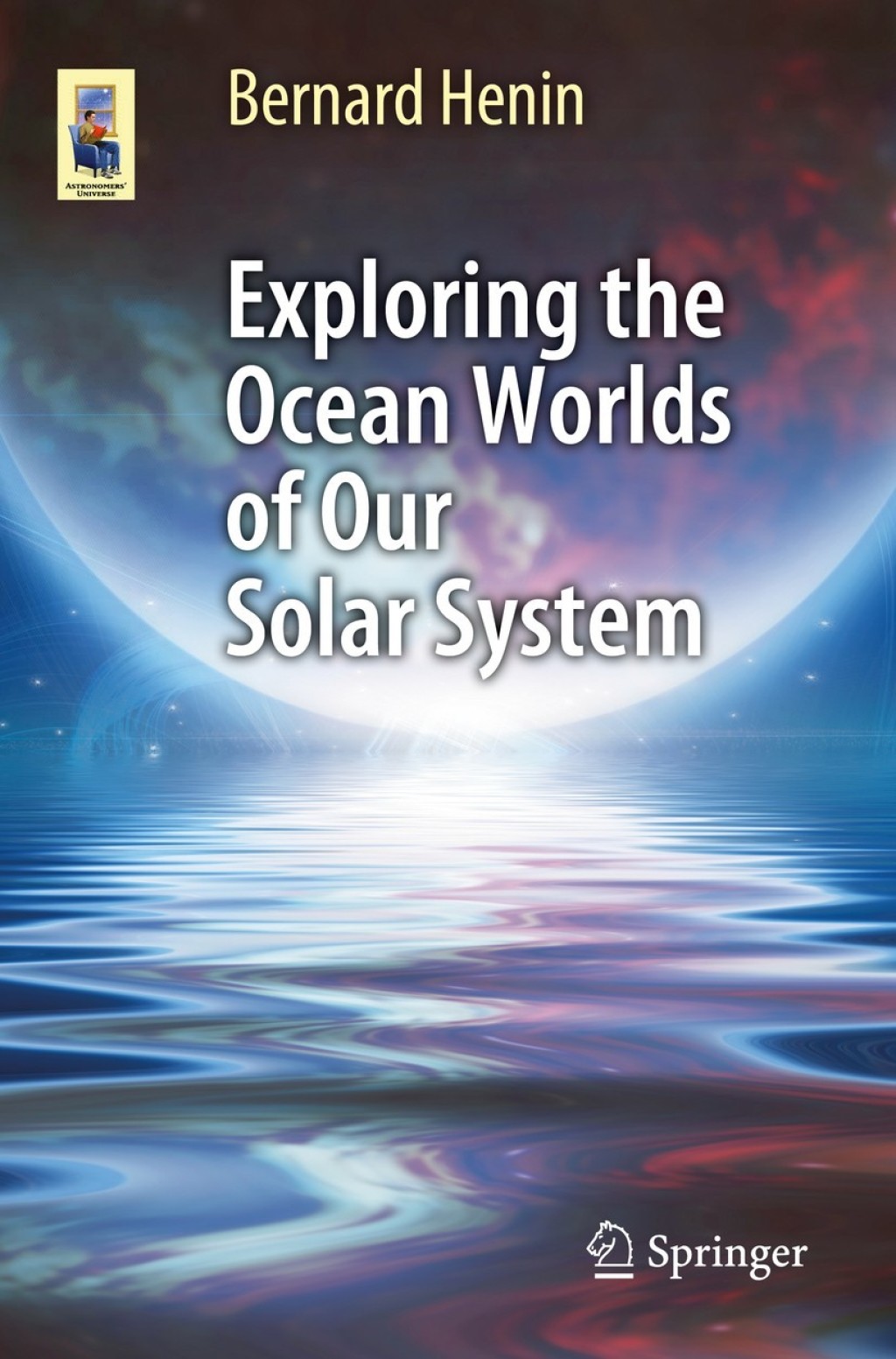 Exploring the Ocean Worlds of Our Solar System 
