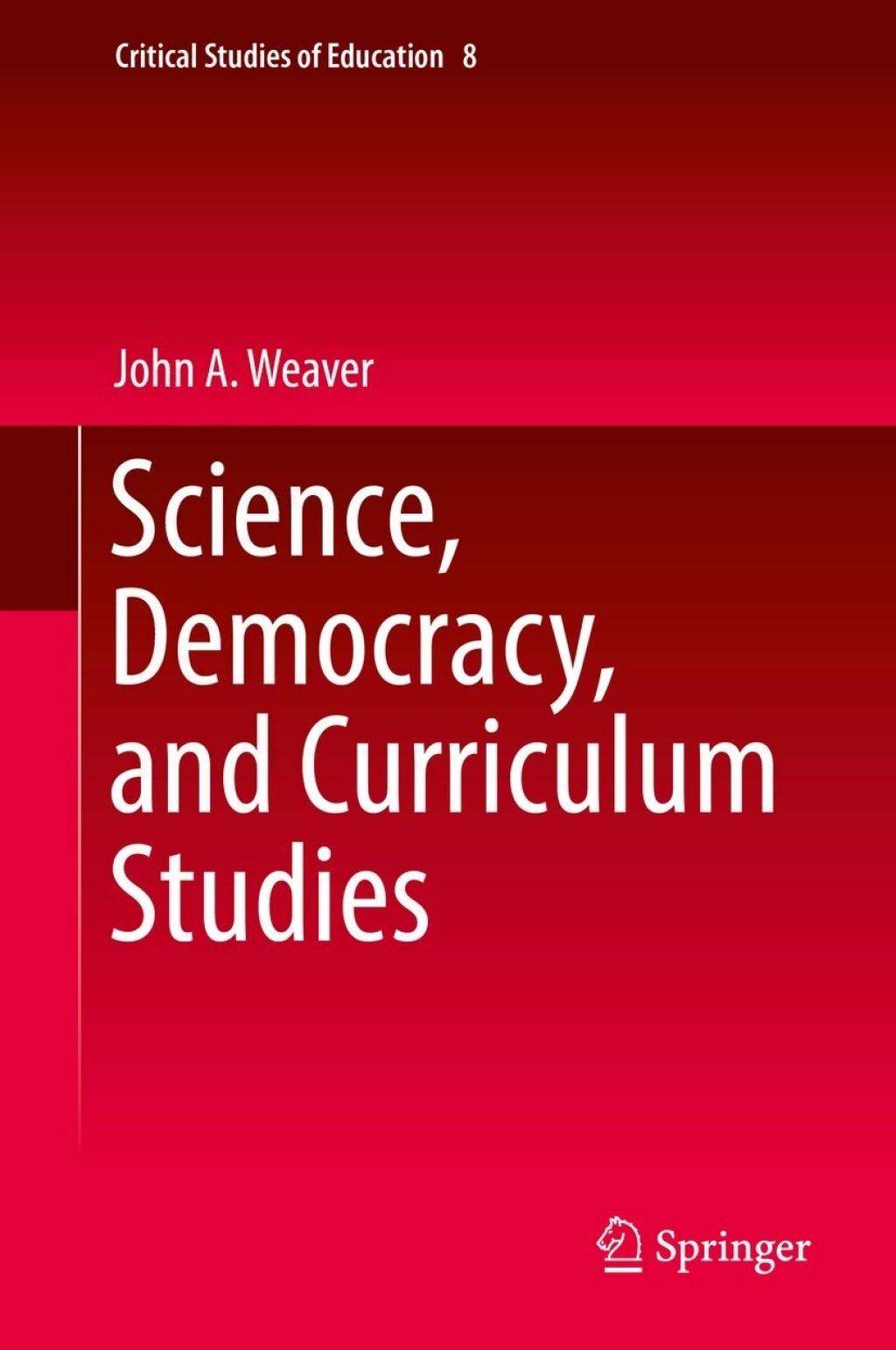 Science, Democracy, and Curriculum Studies Science, Democracy, and Curriculum Studies - Image 1