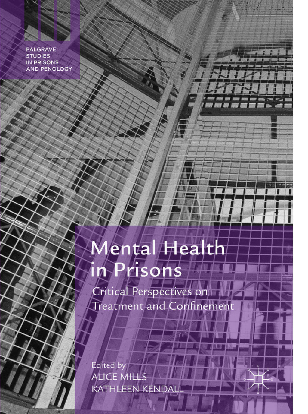 Mental Health in Prisons Critical Perspectives on Treatment and Confinement 