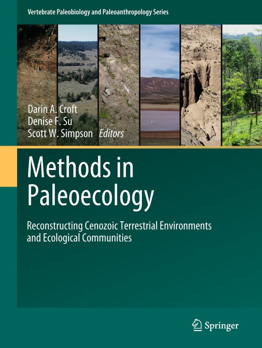 Methods in Paleoecology Reconstructing Cenozoic Terrestrial Environments and Ecological Communities 