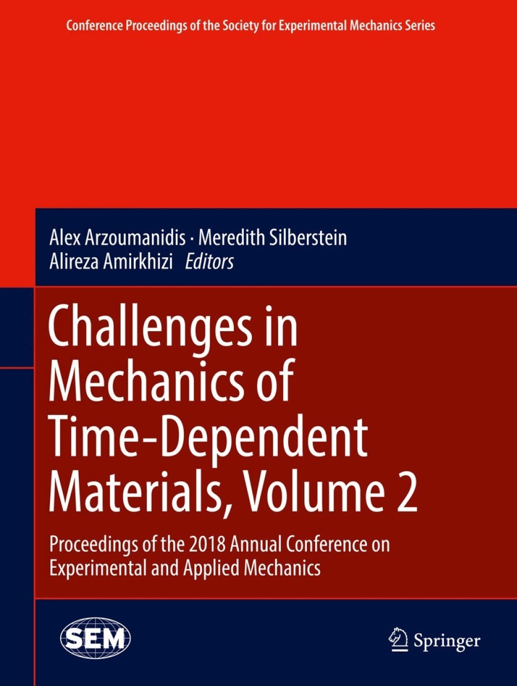 Challenges in Mechanics of Time-Dependent Materials, Volume 2 Proceedings of the 2018 Annual Conference on Experimental and Applied Mechanics 