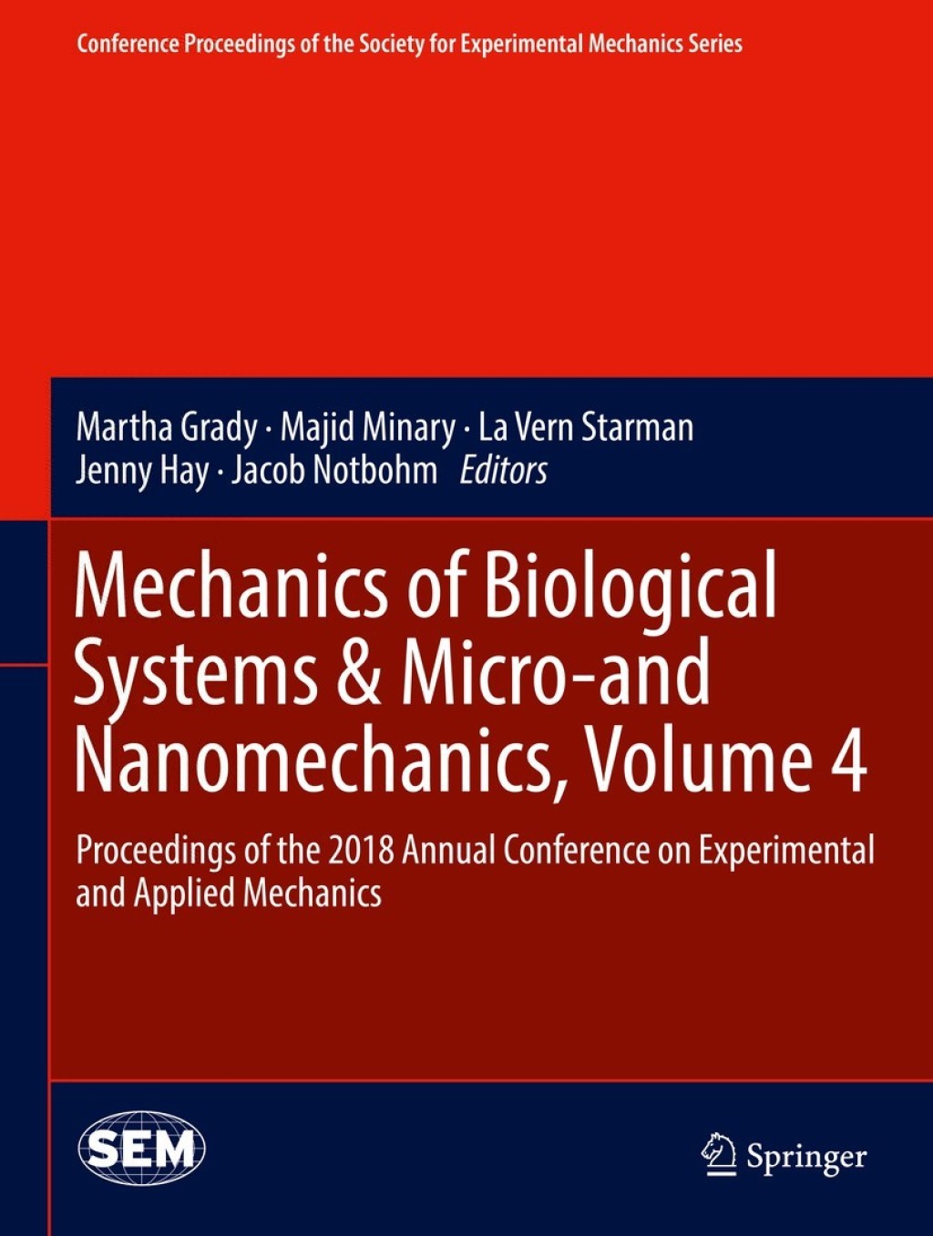 Mechanics of Biological Systems & Micro-and Nanomechanics, Volume 4 Proceedings of the 2018 Annual Conference on Experimental and Applied Mechanics 