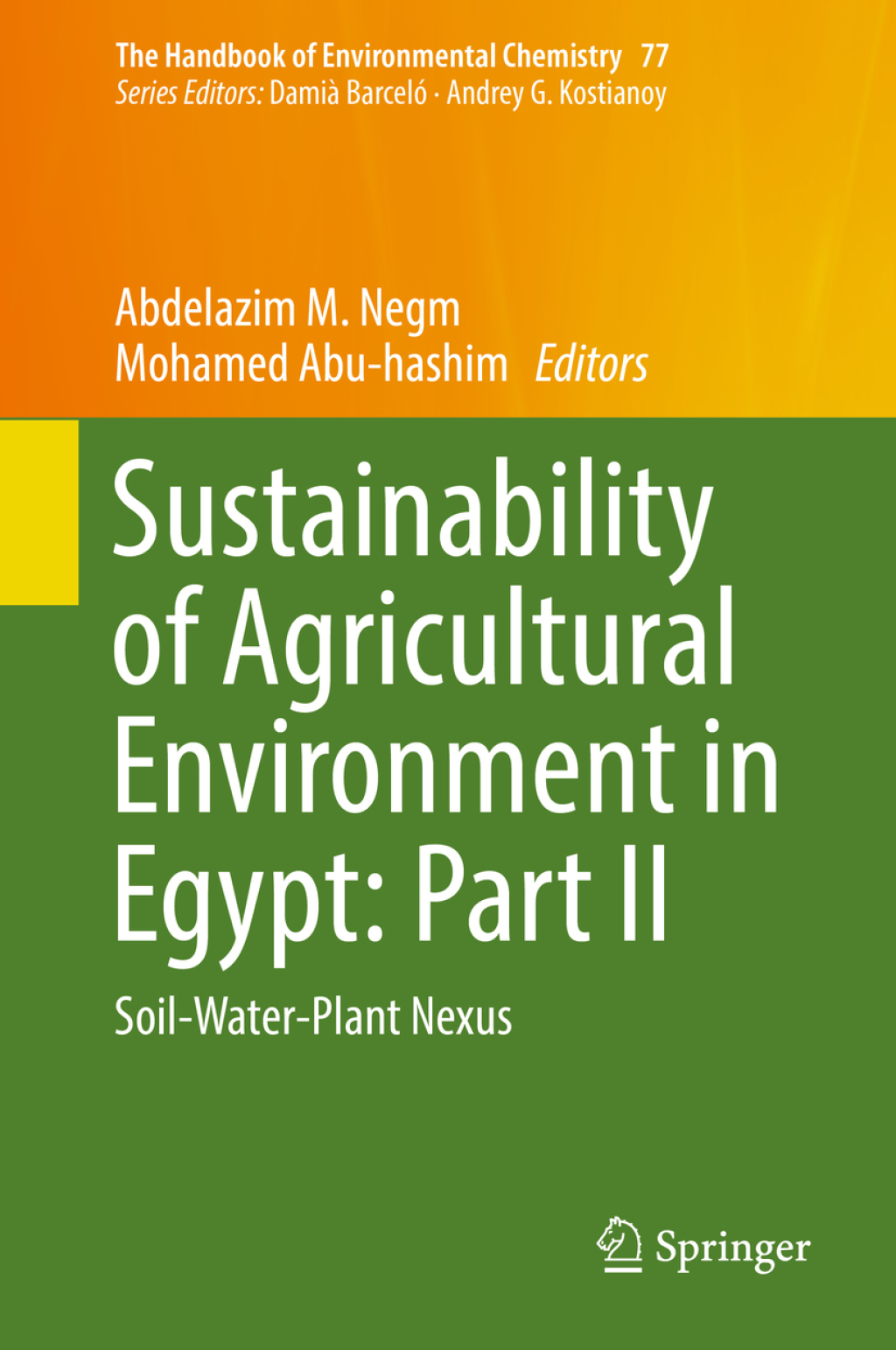 Sustainability of Agricultural Environment in Egypt: Part II Soil-Water-Plant Nexus 