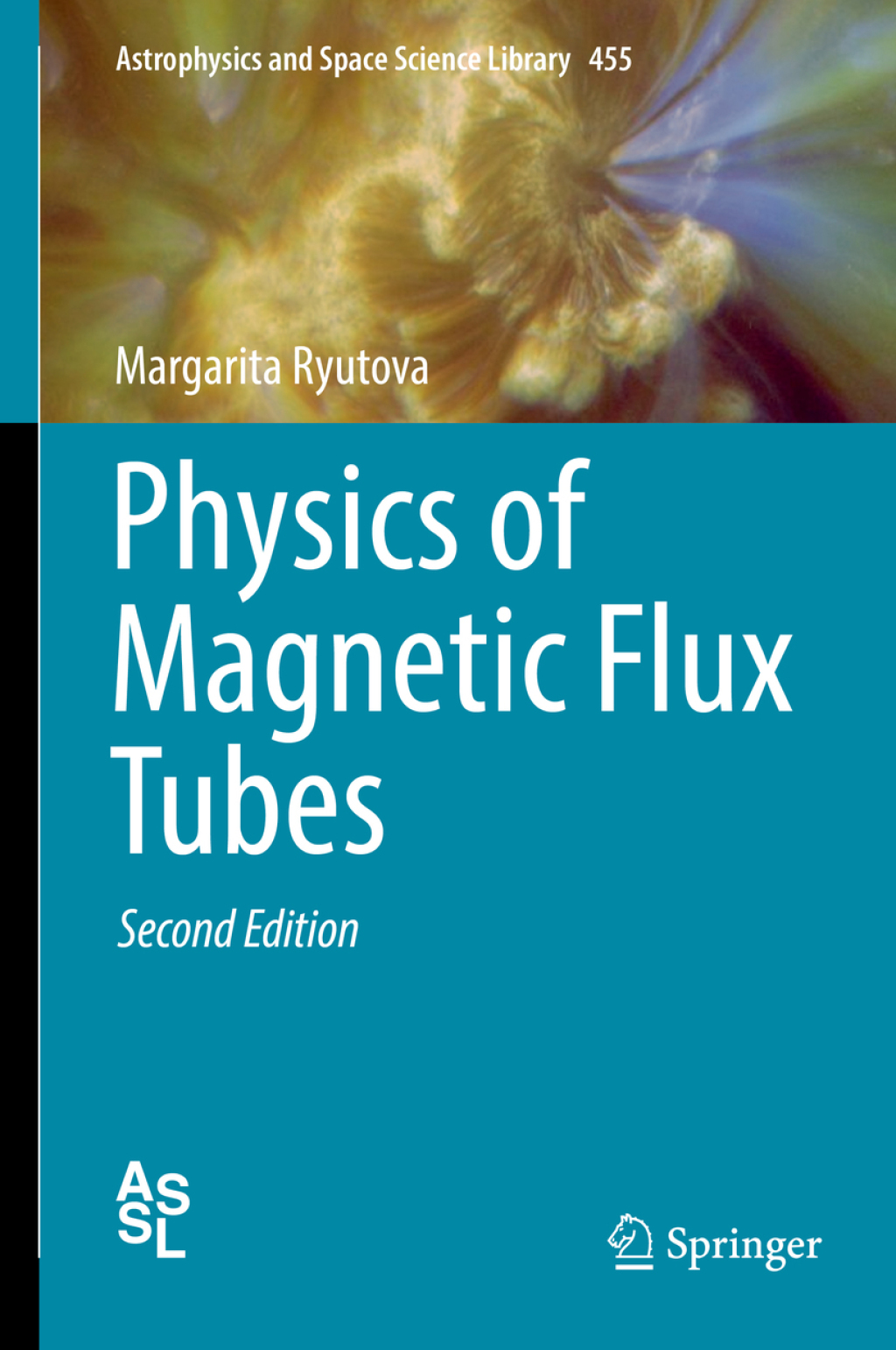 Physics of Magnetic Flux Tubes 2nd Edition