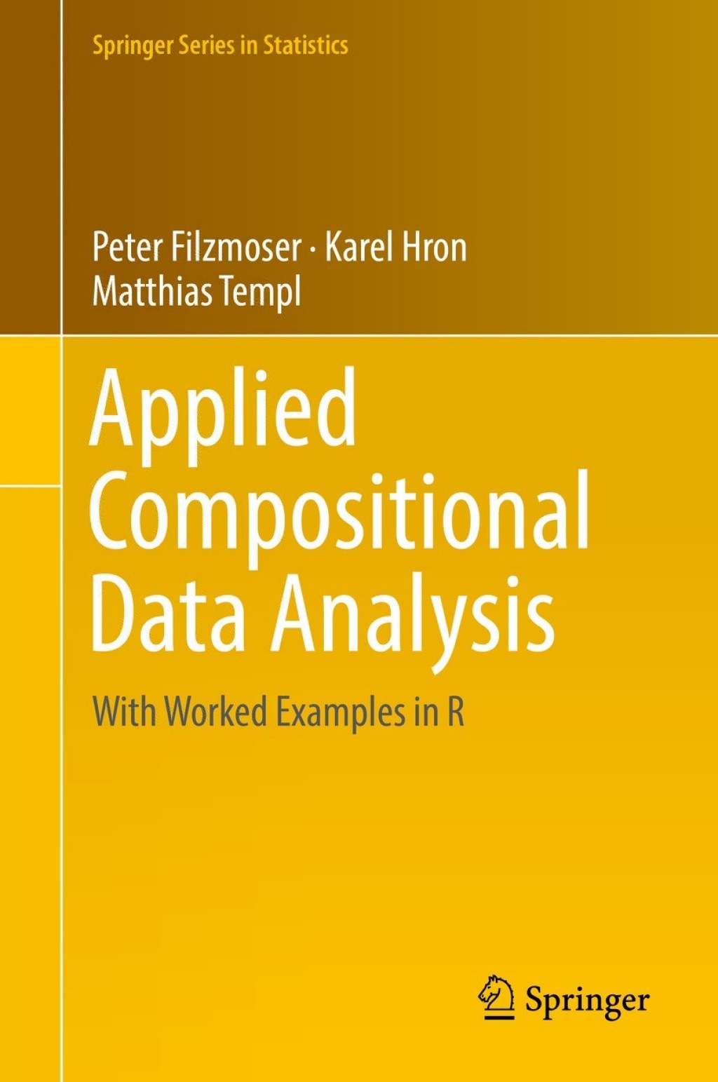 Applied Compositional Data Analysis With Worked Examples in R 