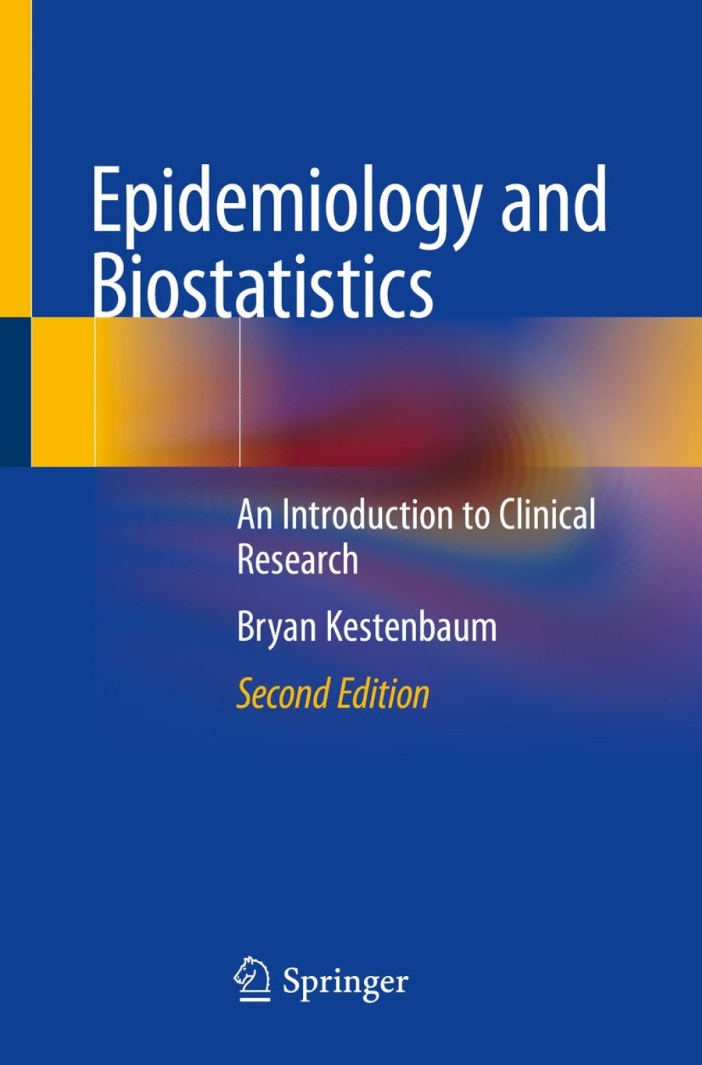 Epidemiology and Biostatistics An Introduction to Clinical Research 2nd Edition