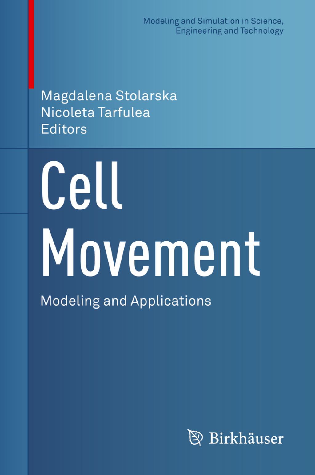 Cell Movement Modeling and Applications 