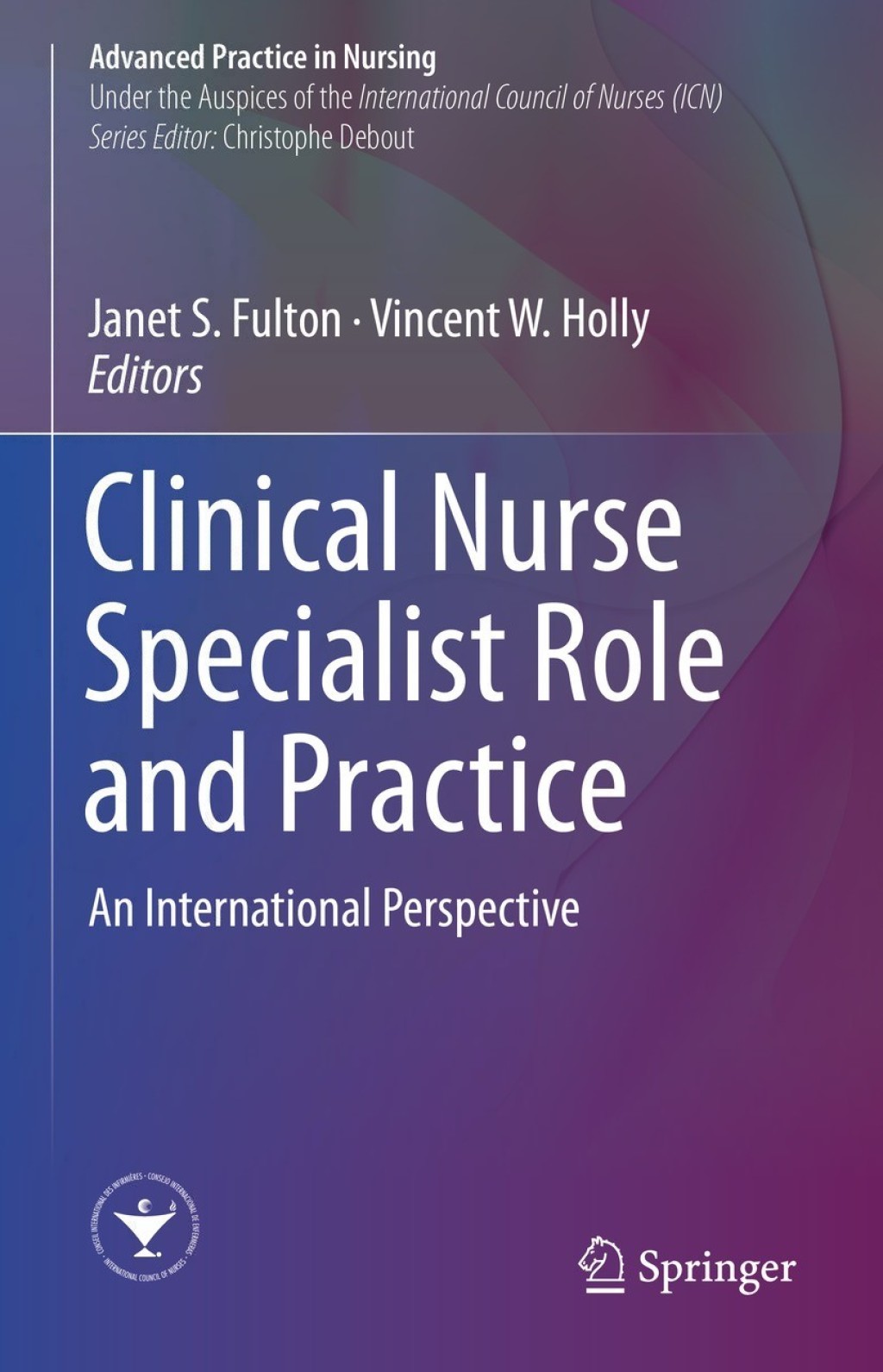 Clinical Nurse Specialist Role and Practice An International Perspective 