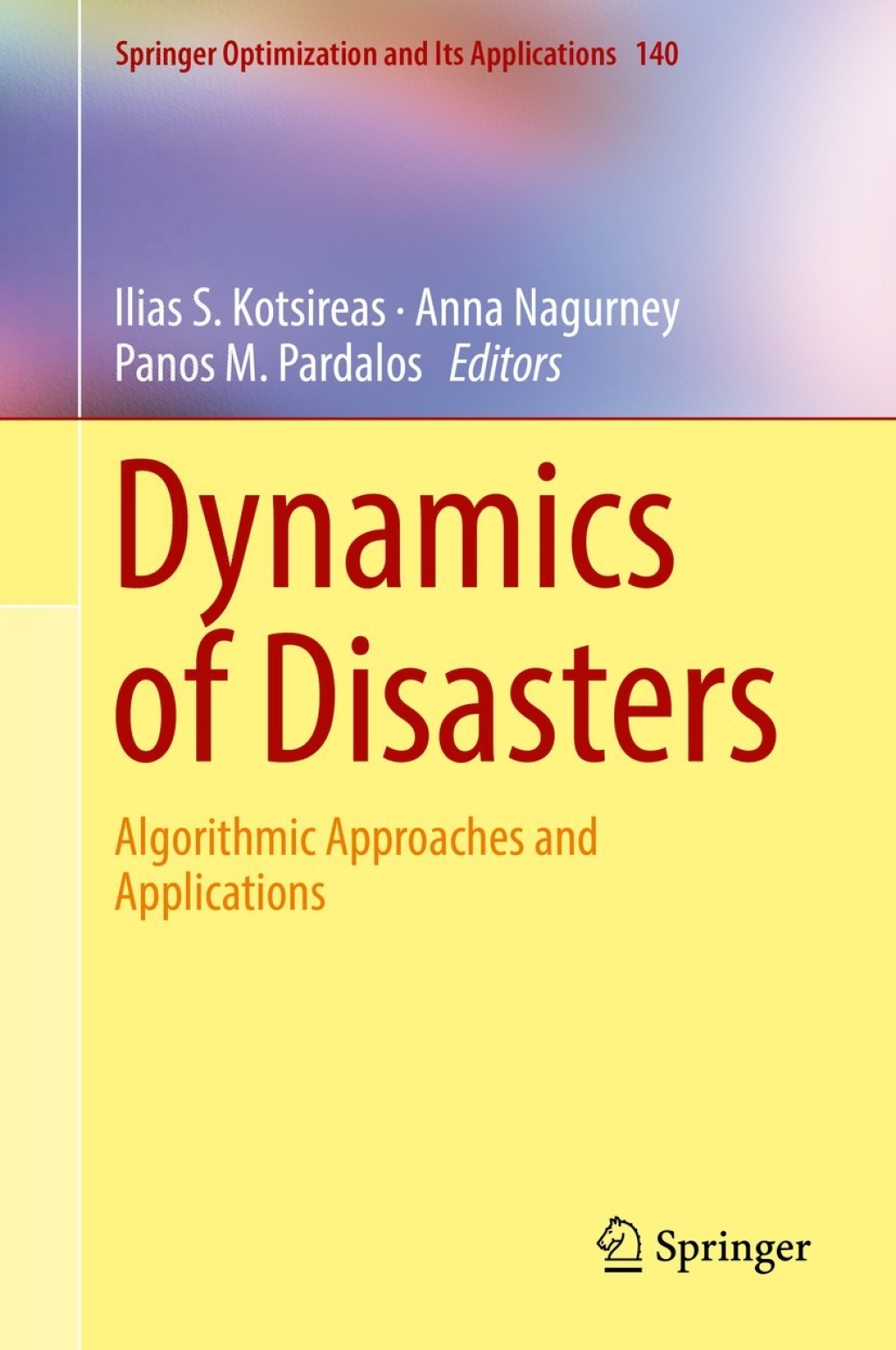 Dynamics of Disasters Algorithmic Approaches and Applications 