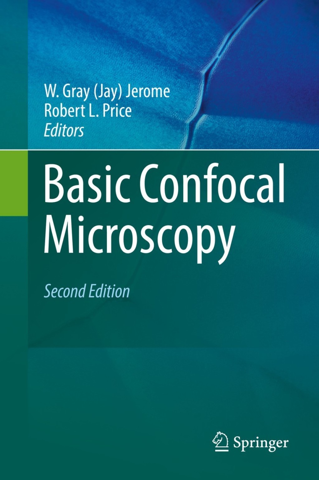 Basic Confocal Microscopy 2nd Edition