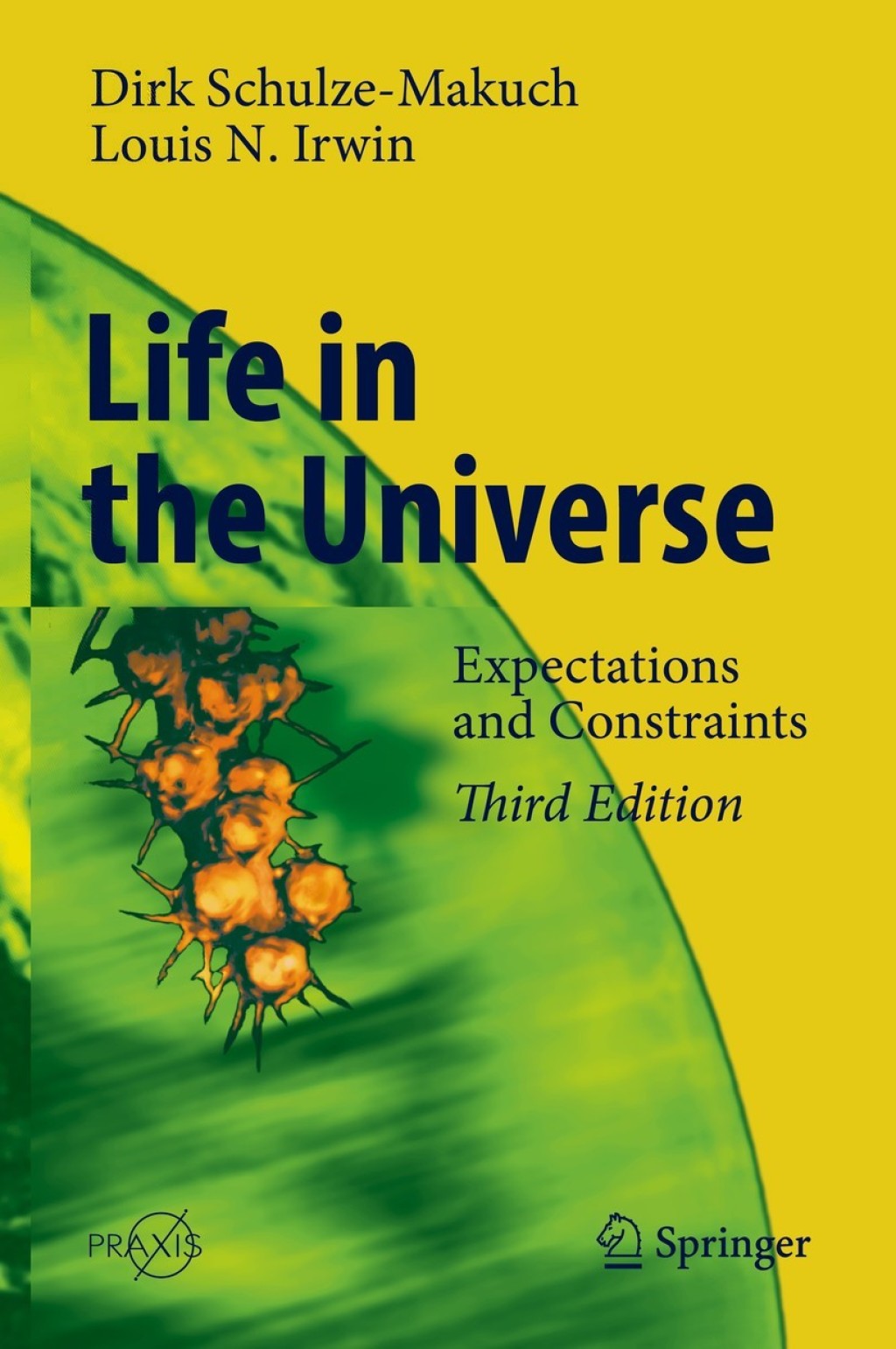 Life in the Universe Expectations and Constraints 3rd Edition