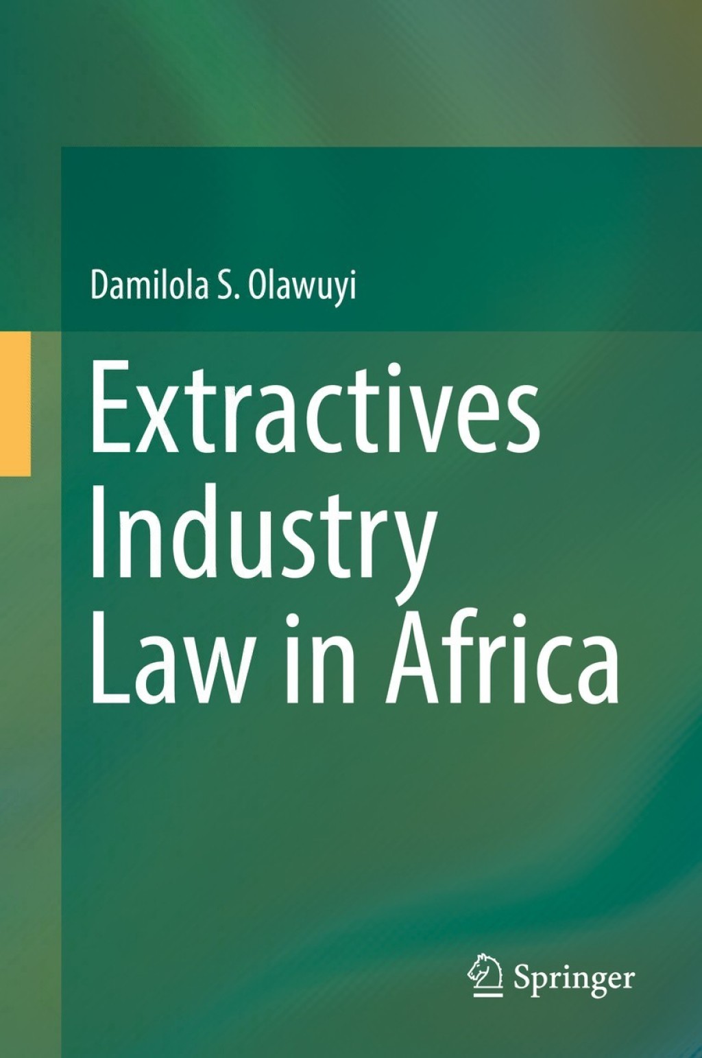 Extractives Industry Law in Africa 
