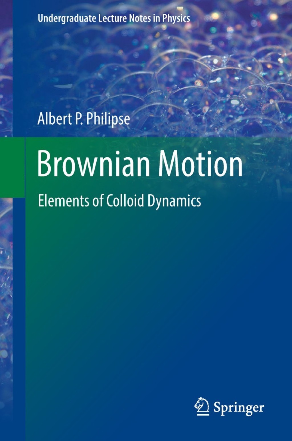Brownian Motion Elements of Colloid Dynamics 