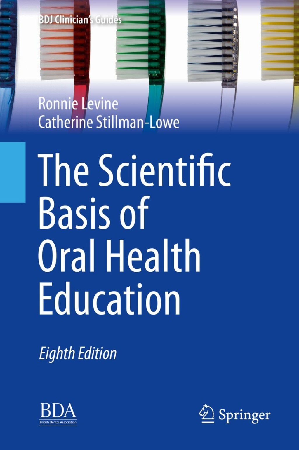 The Scientific Basis of Oral Health Education 8th Edition