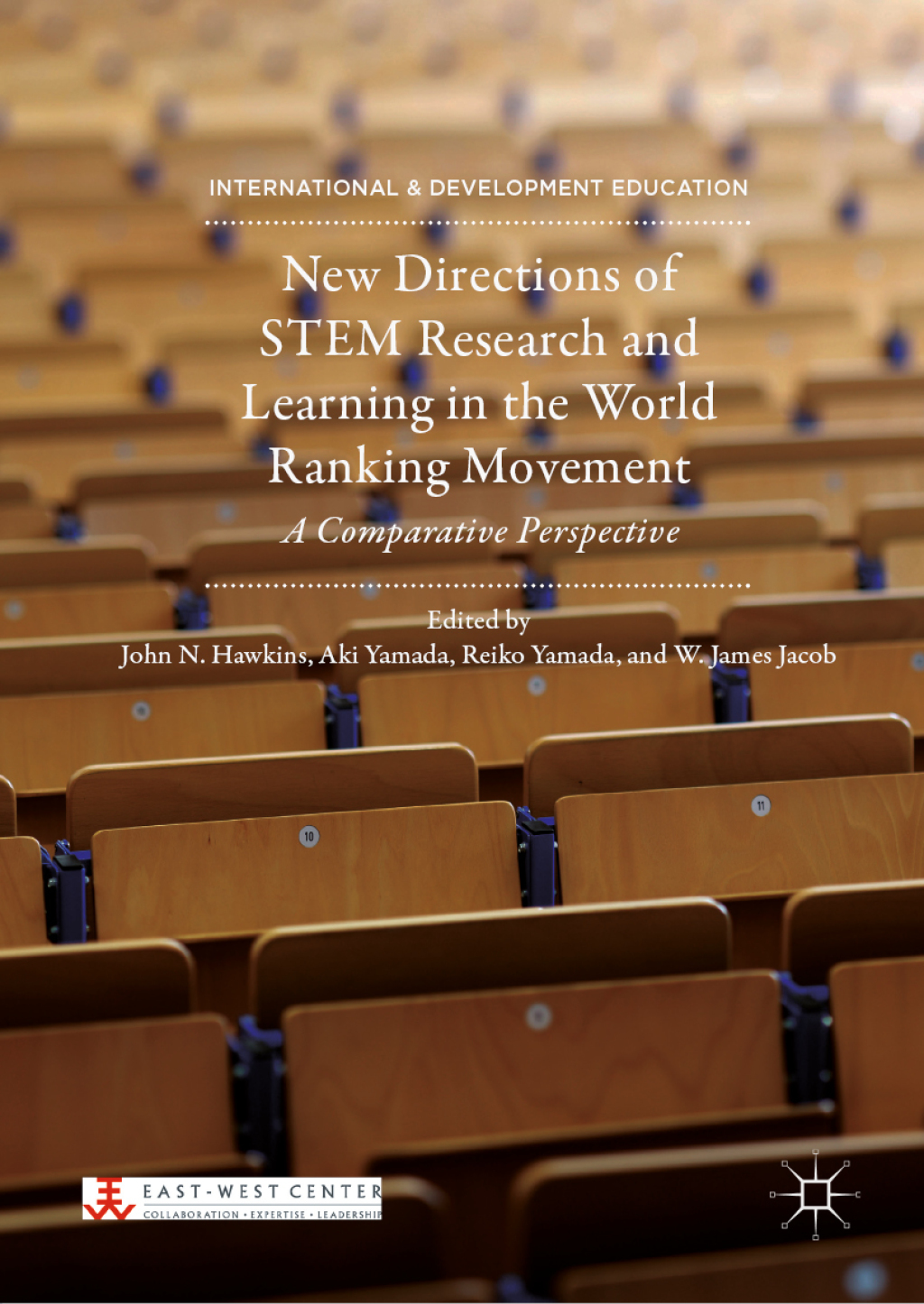 New Directions of STEM Research and Learning in the World Ranking Movement A Comparative Perspective 