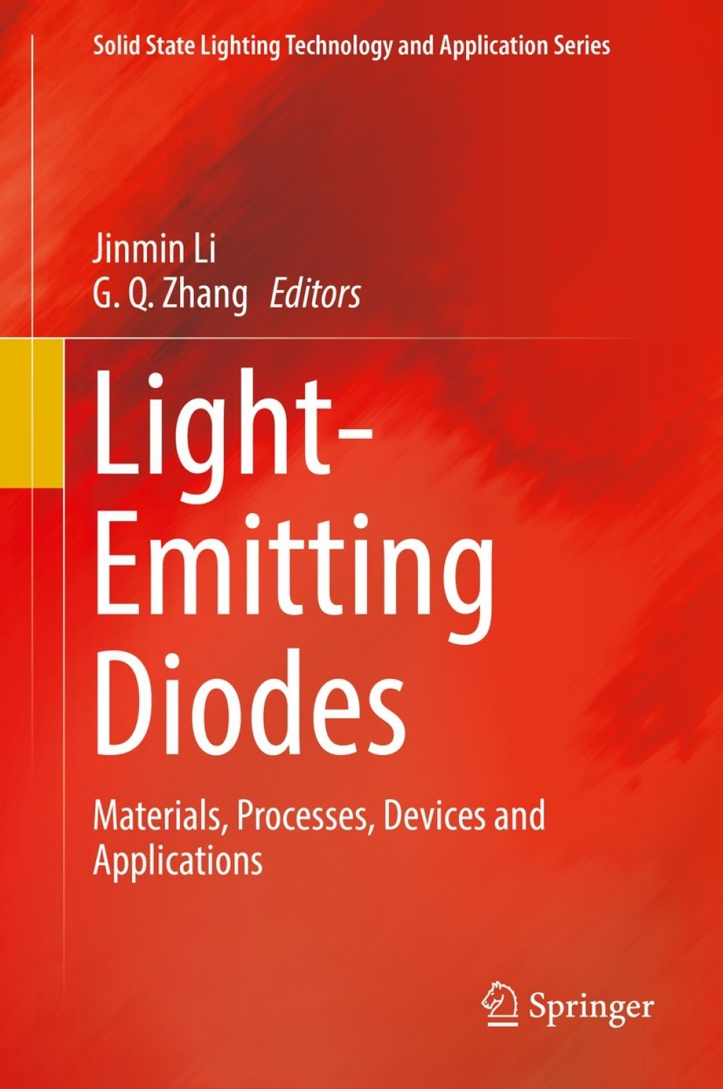 Light-Emitting Diodes Materials, Processes, Devices and Applications 