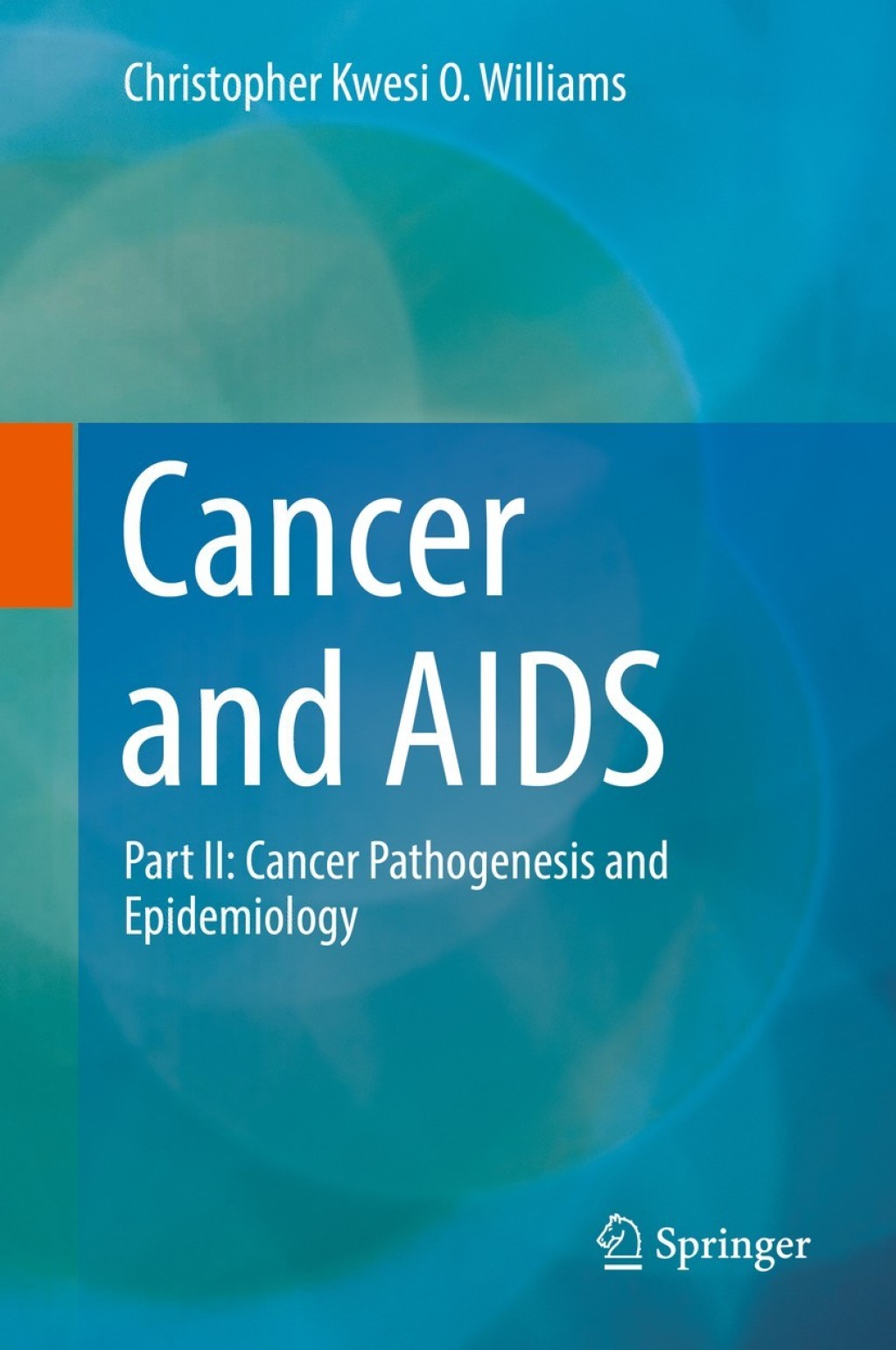 Cancer and AIDS Part II: Cancer Pathogenesis and Epidemiology 
