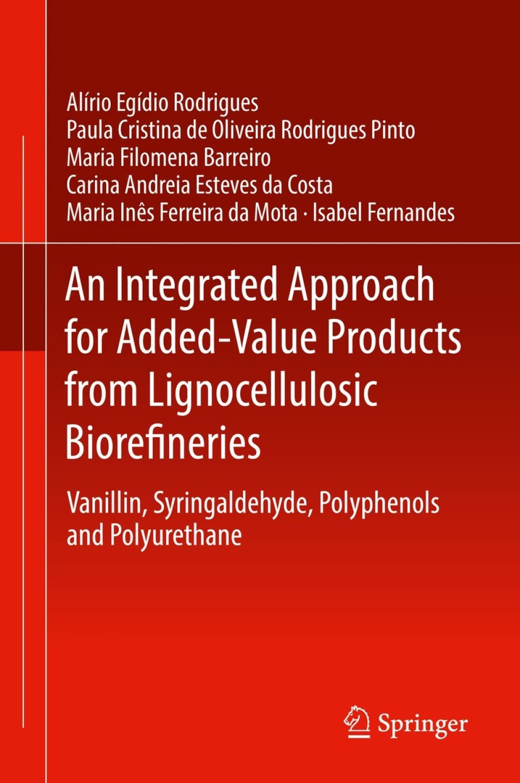 An Integrated Approach for Added-Value Products from Lignocellulosic Biorefineries Vanillin, Syringaldehyde, Polyphenols and Polyurethane 