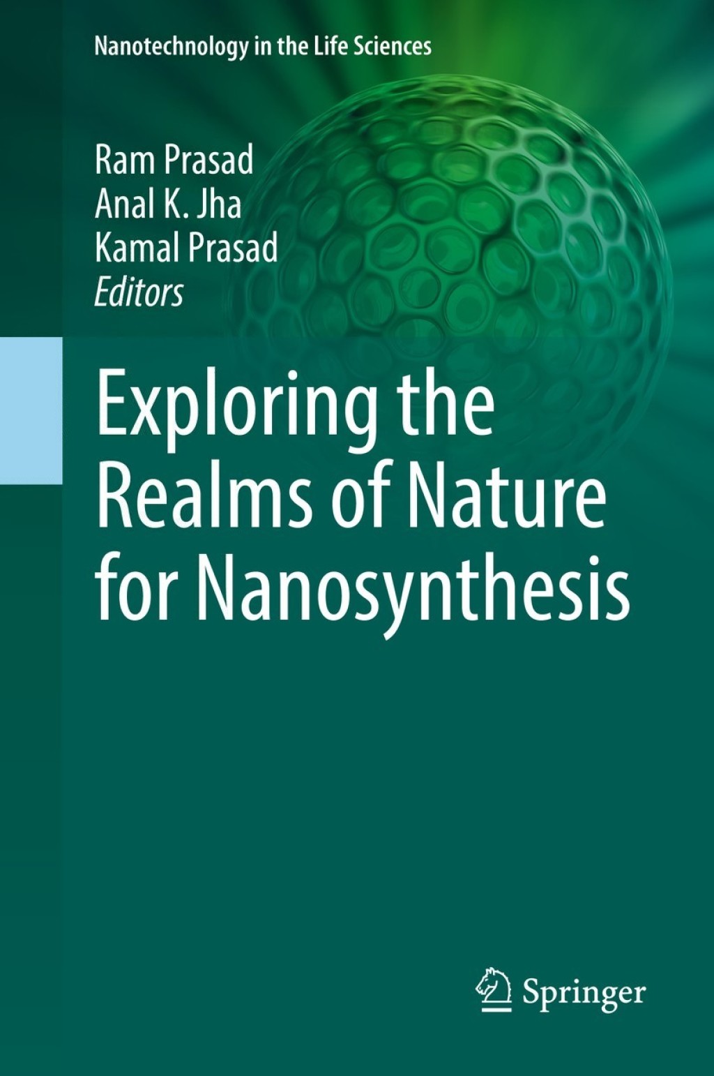 Exploring the Realms of Nature for Nanosynthesis 