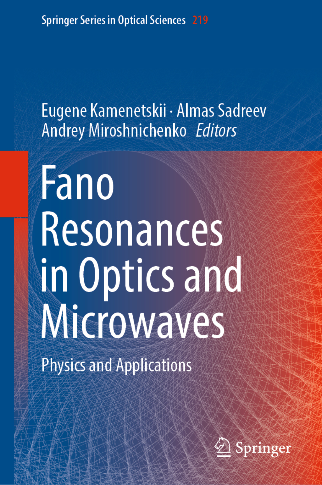 Fano Resonances in Optics and Microwaves Physics and Applications 