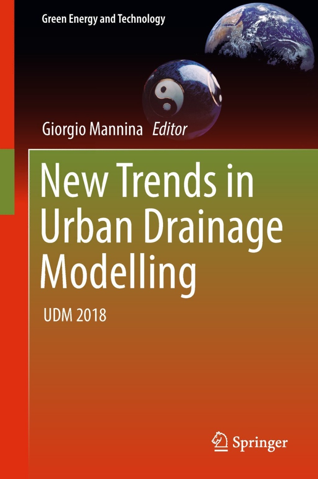 New Trends in Urban Drainage Modelling UDM 2018 