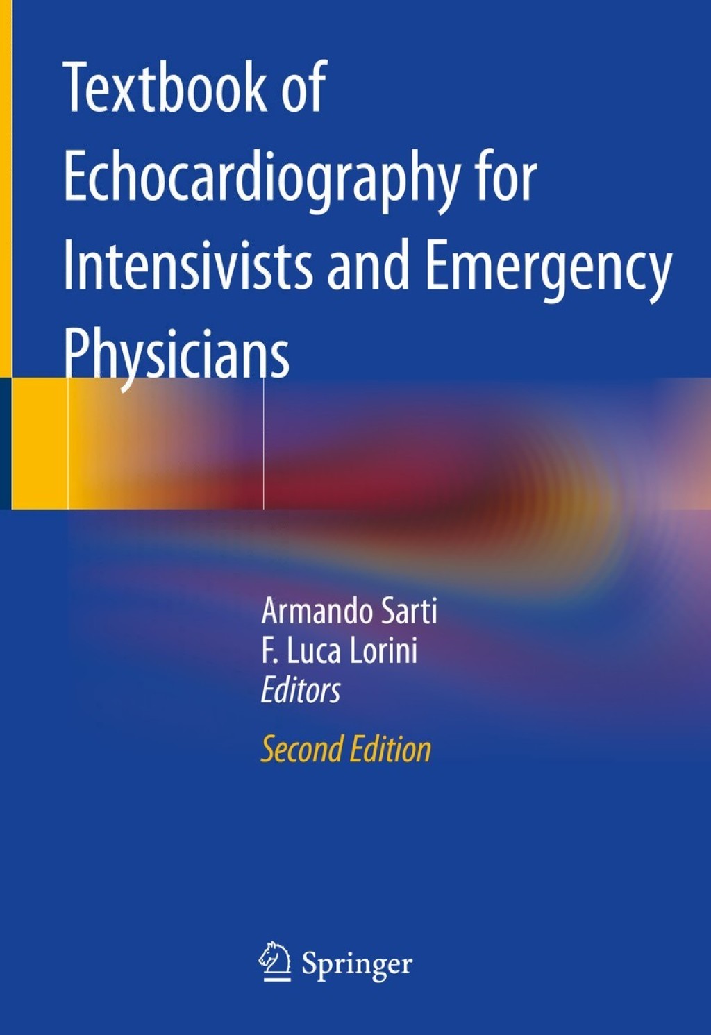 Textbook of Echocardiography for Intensivists and Emergency Physicians 2nd Edition
