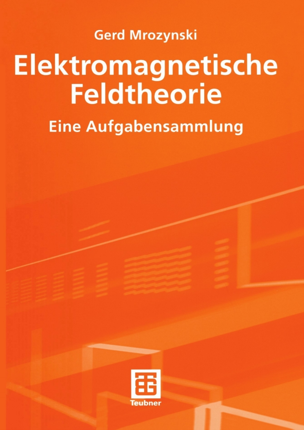 Elektromagnetische Feldtheorie Eine Aufgabensammlung 
