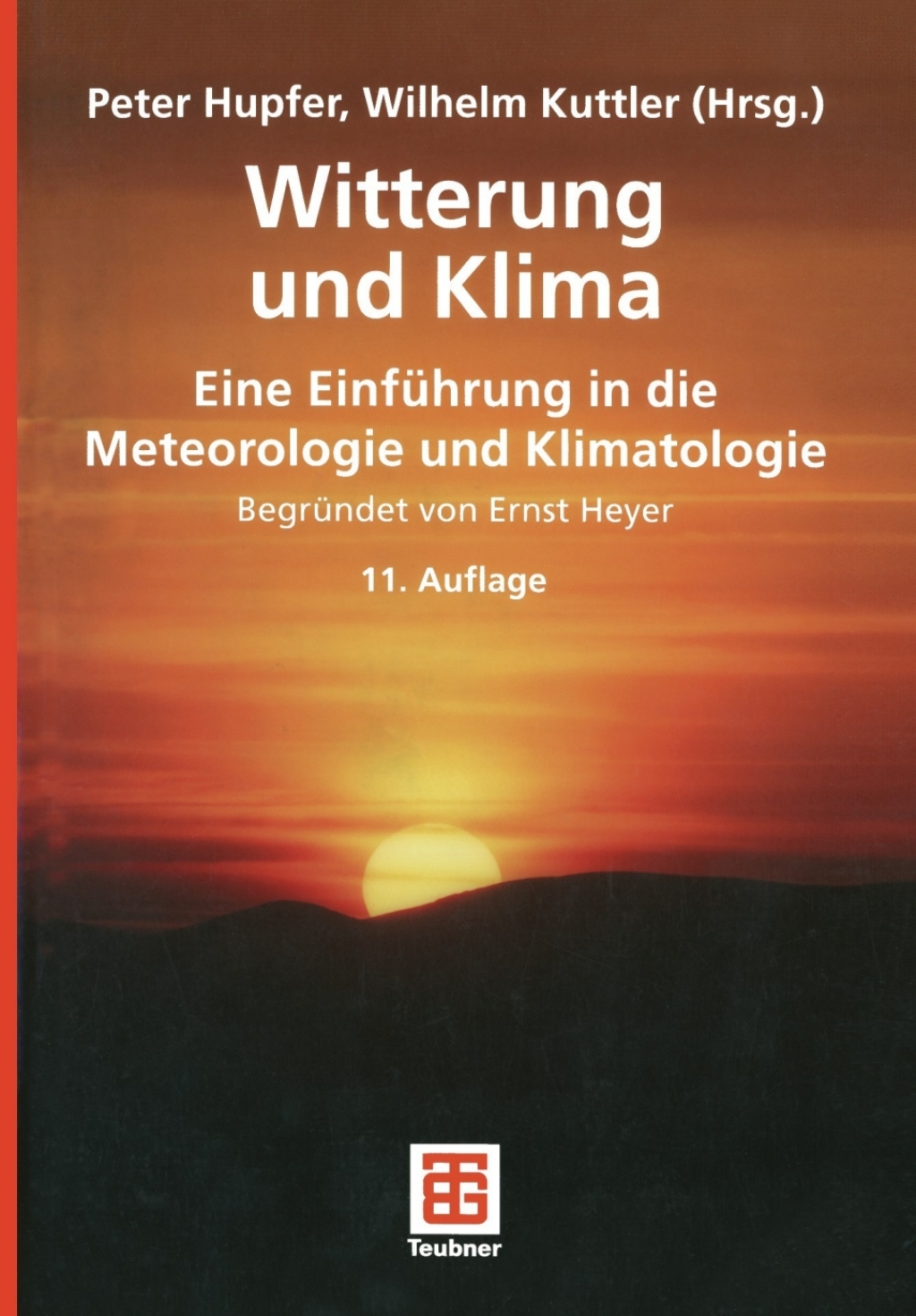 Witterung und Klima Eine EinfÃƒÂ¼hrung in die Meteorologie und Klimatologie 11th Edition