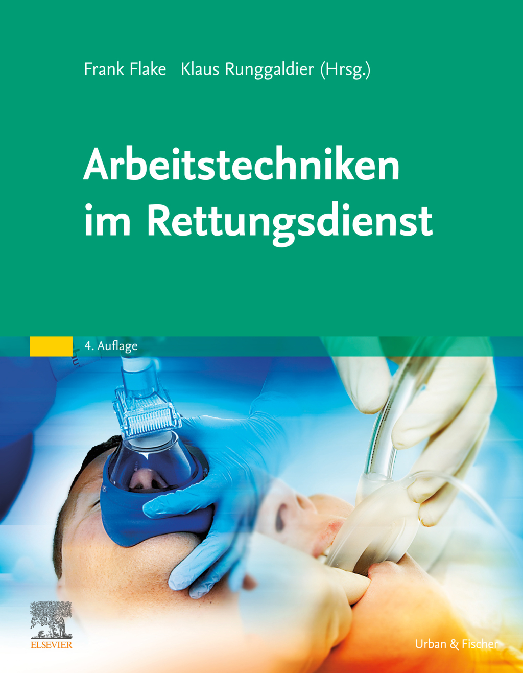 Arbeitstechniken im Rettungsdienst 4th Edition