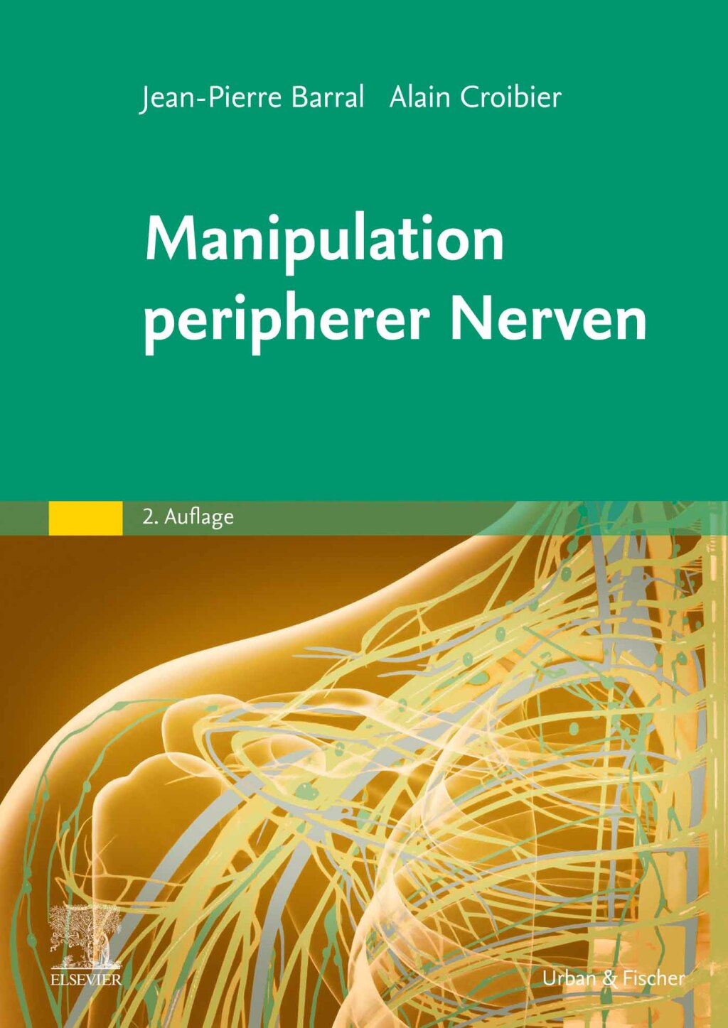 Manipulation peripherer Nerven 2nd Edition