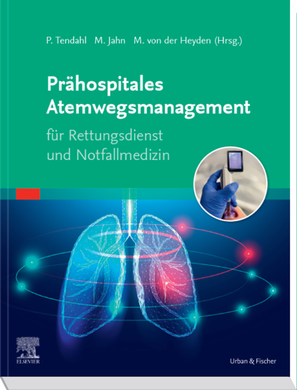 PrÃƒÂ¤hospitales Atemwegsmanagement fÃƒÂ¼r Rettungsdienst und Notfallmedizin 1st Edition