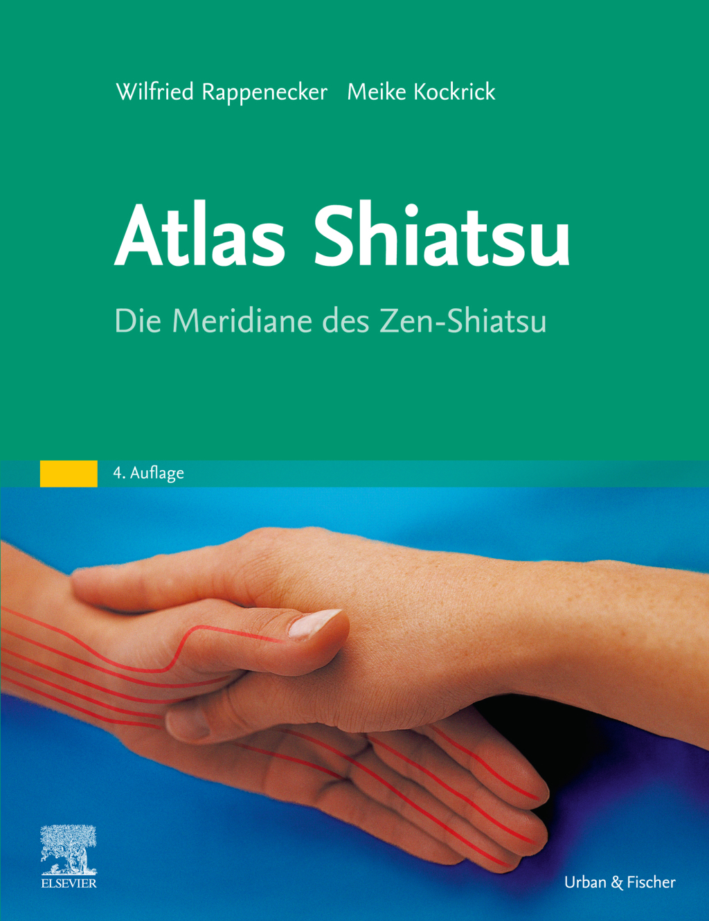Atlas Shiatsu Die Meridiane des Zen-Shiatsu 4th Edition