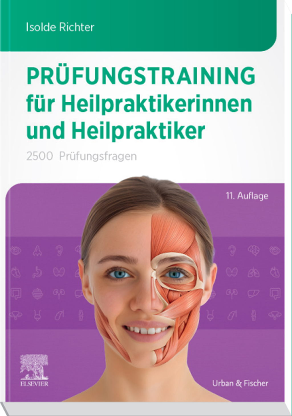 PrÃƒÂ¼fungstraining fÃƒÂ¼r Heilpraktikerinnen und Heilpraktiker 2500 PrÃƒÂ¼fungsfragen 11th Edition