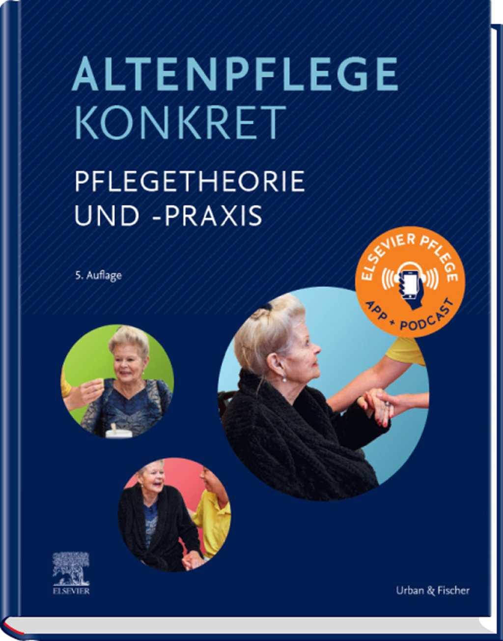 Altenpflege konkret Pflegetheorie und -praxis 5th Edition