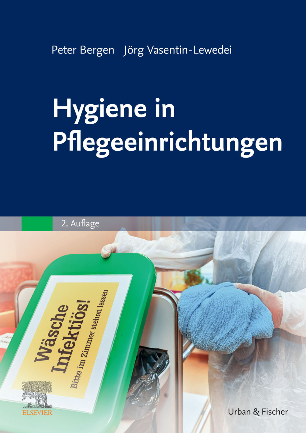 Hygiene in Pflegeeinrichtungen 2nd Edition