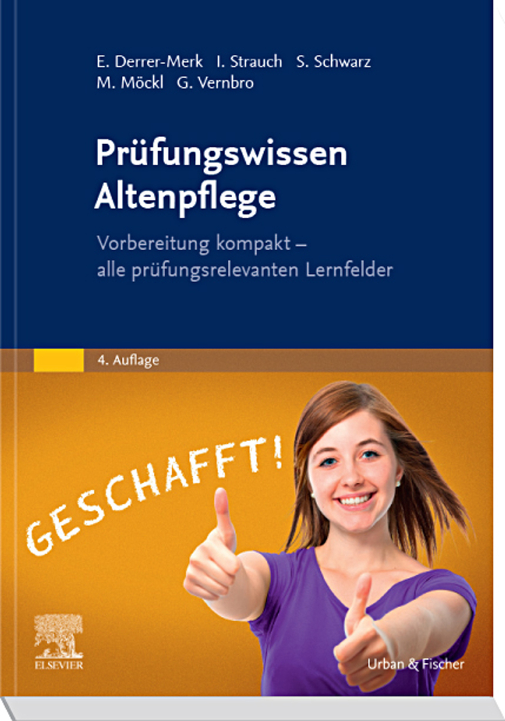 PrÃƒÂ¼fungswissen Altenpflege Vorbereitung kompakt Ã¢â‚¬â€œ alle prÃƒÂ¼fungsrelevanten Lernfelder 4th Edition