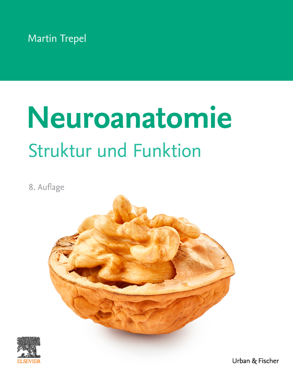Neuroanatomie Struktur und Funktion 8th Edition