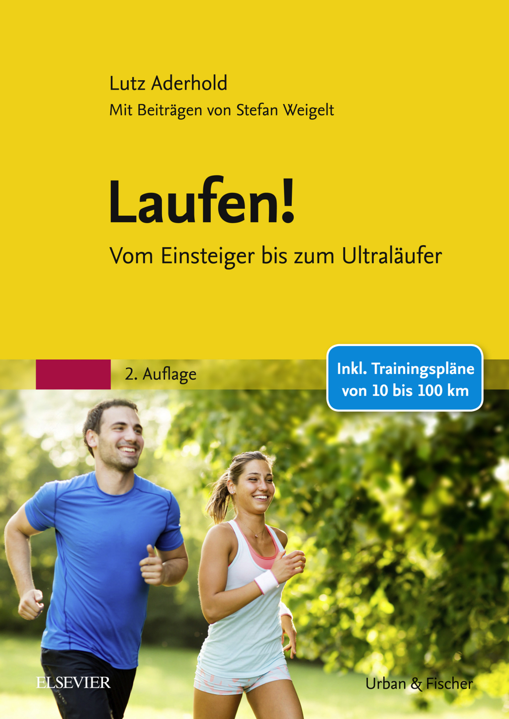 Laufen! Vom Einsteiger bis zum UltralÃƒÂ¤ufer 2nd Edition
