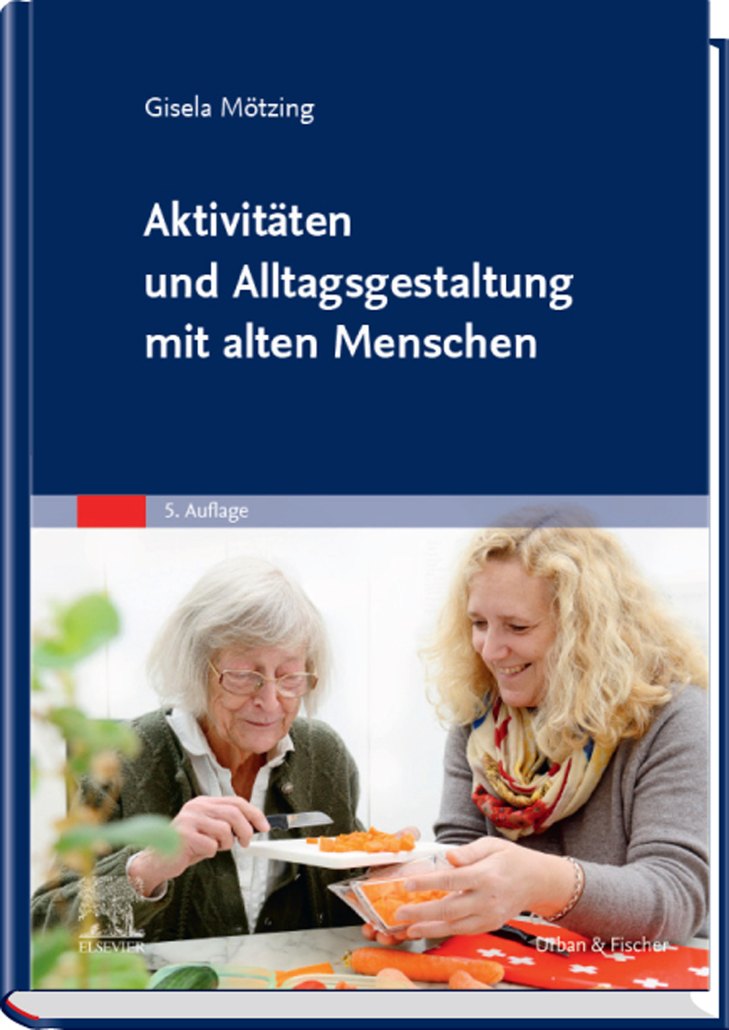 AktivitÃƒÂ¤ten und Alltagsgestaltung mit alten Menschen 5th Edition