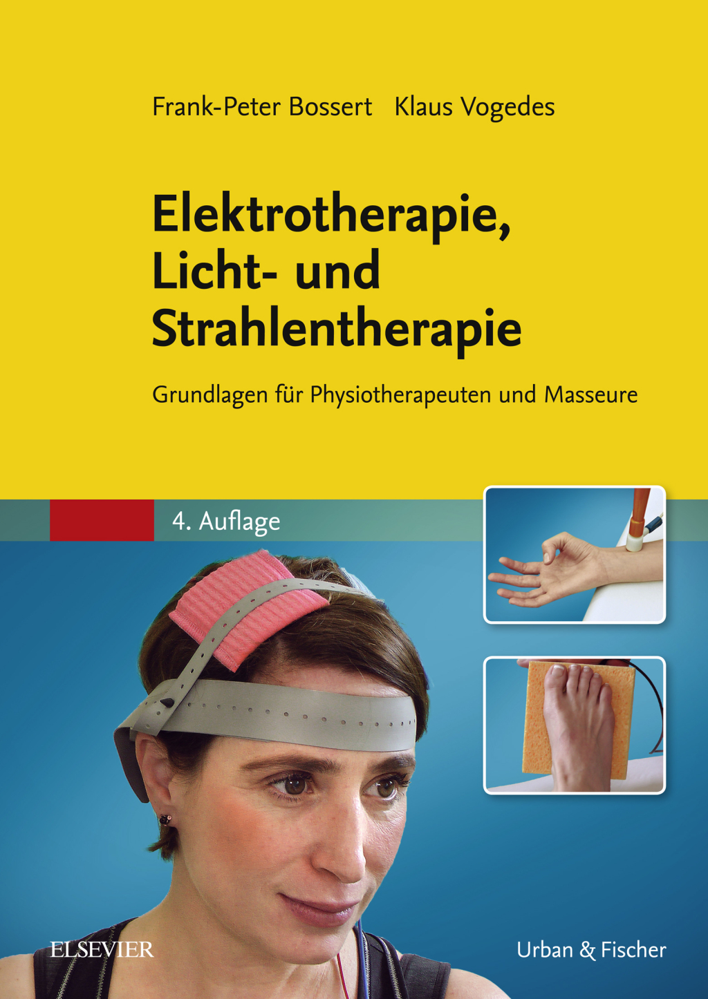 Elektrotherapie, Licht- und Strahlentherapie Grundlagen fÃƒÂ¼r Physiotherapeuten und Masseure 4th Edition