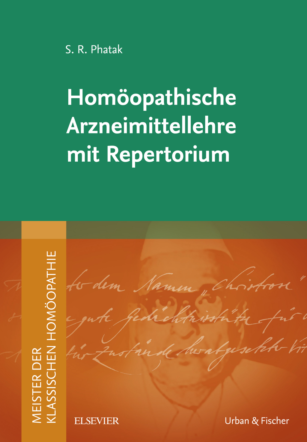 Meister der klassischen HomÃƒÂ¶opathie. HomÃƒÂ¶opathische Arzneimittellehre mit Repertorium Mit Zugang zur Medizinwelt 