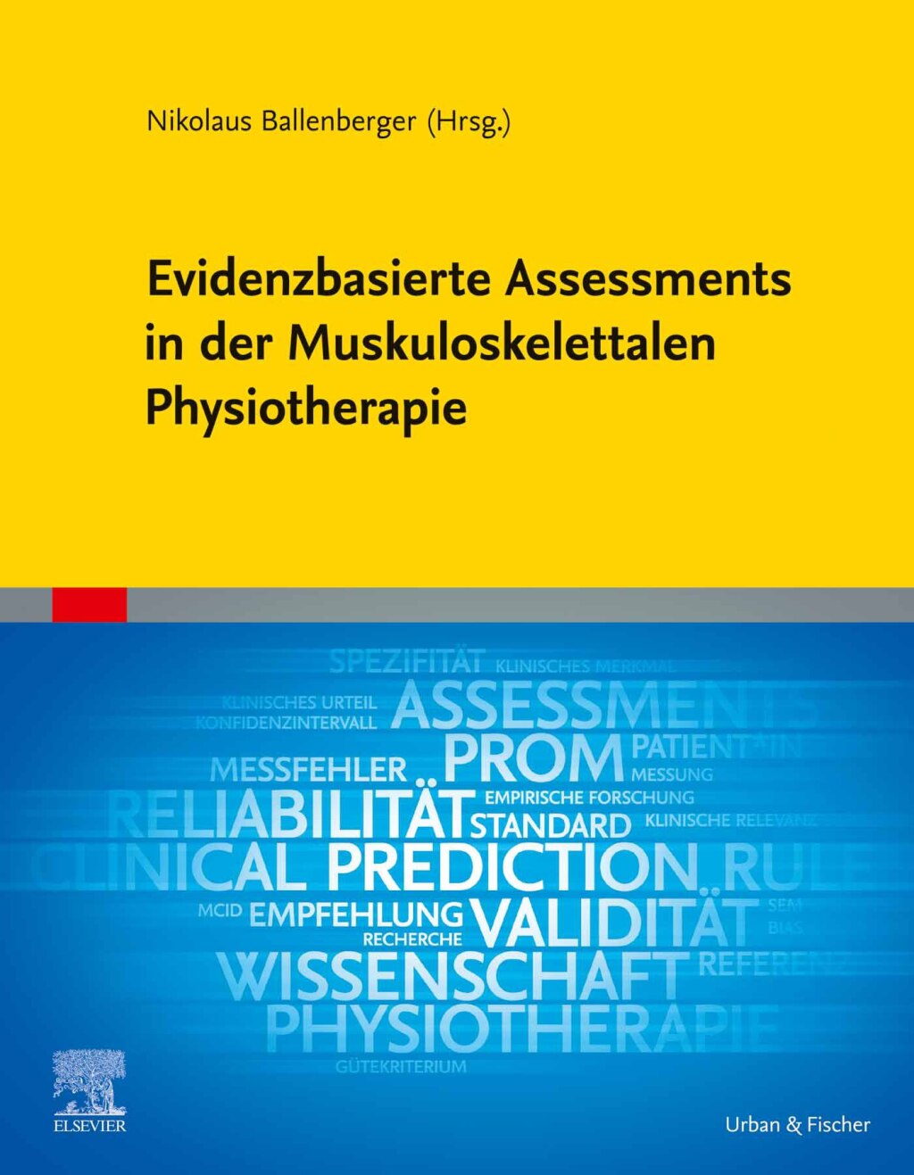 Evidenzbasierte Assessments in der Muskuloskelettalen Physiotherapie 